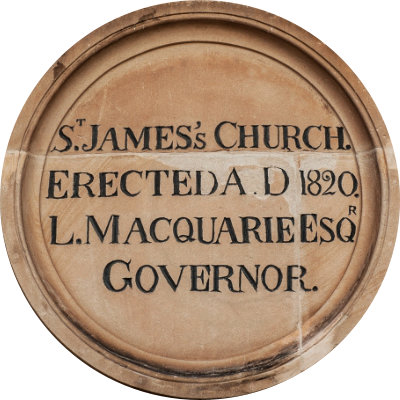 Foundation stone of St James' Church, inscribed "St James's Church, erected A.D. 1820, L. Macquarie Esqr, Governor"